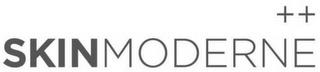 SKIN MODERNE ++ trademark