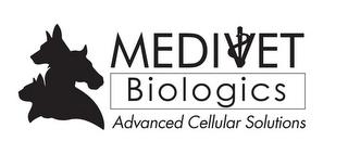 MEDIVET BIOLOGICS ADVANCED CELLULAR SOLUTIONS trademark