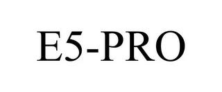 E5-PRO trademark