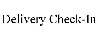 DELIVERY CHECK-IN trademark