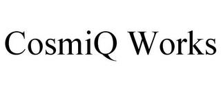 COSMIQ WORKS trademark