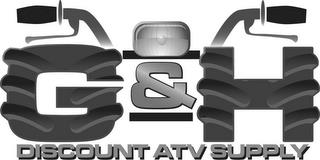 G&H DISCOUNT ATV SUPPLY trademark