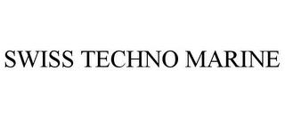 SWISS TECHNO MARINE trademark