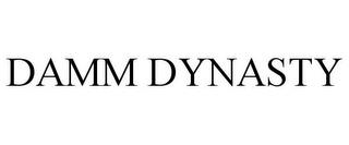 DAMM DYNASTY trademark