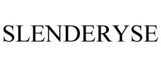 SLENDERYSE trademark