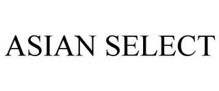 ASIAN SELECT trademark