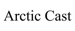 ARCTIC CAST trademark