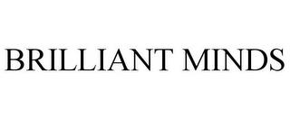 BRILLIANT MINDS trademark