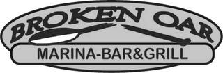 BROKEN OAR MARINA-BAR & GRILL trademark