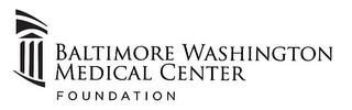 BALTIMORE WASHINGTON MEDICAL CENTER FOUNDATION trademark