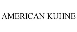 AMERICAN KUHNE trademark