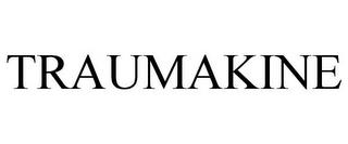 TRAUMAKINE trademark