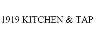 1919 KITCHEN & TAP trademark