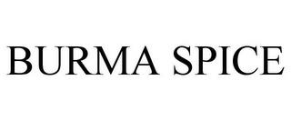 BURMA SPICE trademark