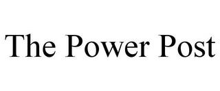 THE POWER POST trademark