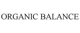 ORGANIC BALANCE trademark