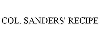 COL. SANDERS' RECIPE trademark