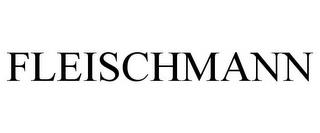 FLEISCHMANN trademark