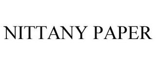 NITTANY PAPER trademark