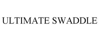 ULTIMATE SWADDLE trademark