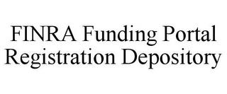 FINRA FUNDING PORTAL REGISTRATION DEPOSITORY trademark