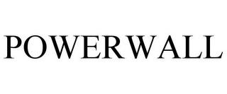 POWERWALL trademark