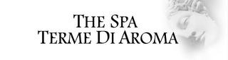 THE SPA TERME DI AROMA trademark