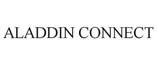 ALADDIN CONNECT trademark