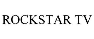 ROCKSTAR TV trademark