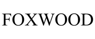 FOXWOOD trademark