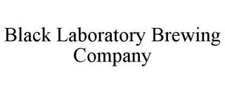 BLACK LABORATORY BREWING COMPANY trademark