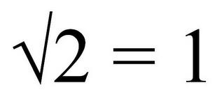 SQUARE ROOT SYMBOL 2 = 1 trademark