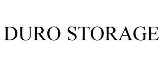 DURO STORAGE trademark