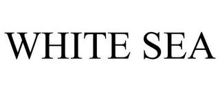 WHITE SEA trademark