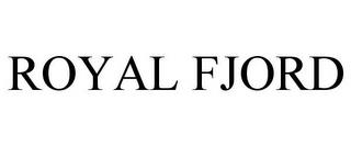 ROYAL FJORD trademark