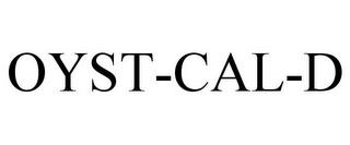 OYST-CAL-D trademark