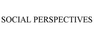 SOCIAL PERSPECTIVES trademark