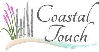 COASTAL TOUCH trademark