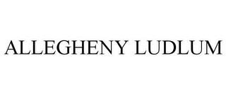 ALLEGHENY LUDLUM trademark