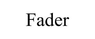 FADER trademark