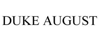 DUKE AUGUST trademark