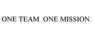 ONE TEAM. ONE MISSION. trademark