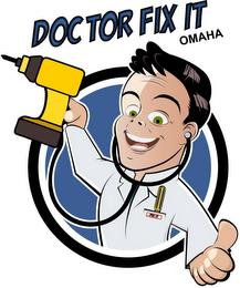 DOCTOR FIX IT OMAHA trademark