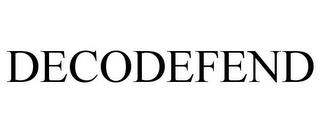 DECODEFEND trademark