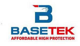 B BASETEK AFFORDABLE HIGH PROTECTION trademark