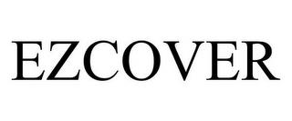 EZCOVER trademark