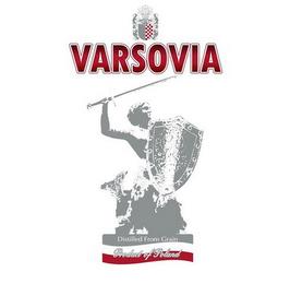 VARSOVIA DISTILLED FROM GRAIN PRODUCT OF POLAND trademark