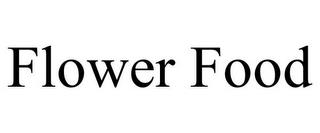 FLOWER FOOD trademark