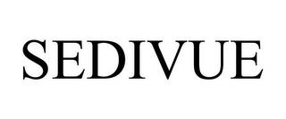 SEDIVUE trademark