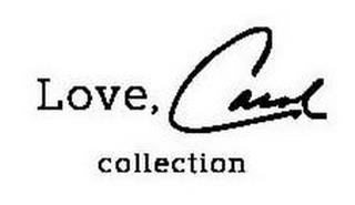 LOVE, CAROL COLLECTION trademark